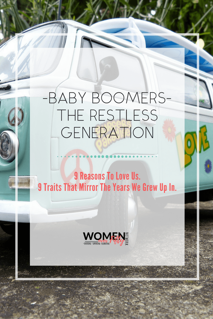 Baby Boomers - The Restless Generation | Women Over Fifty Network