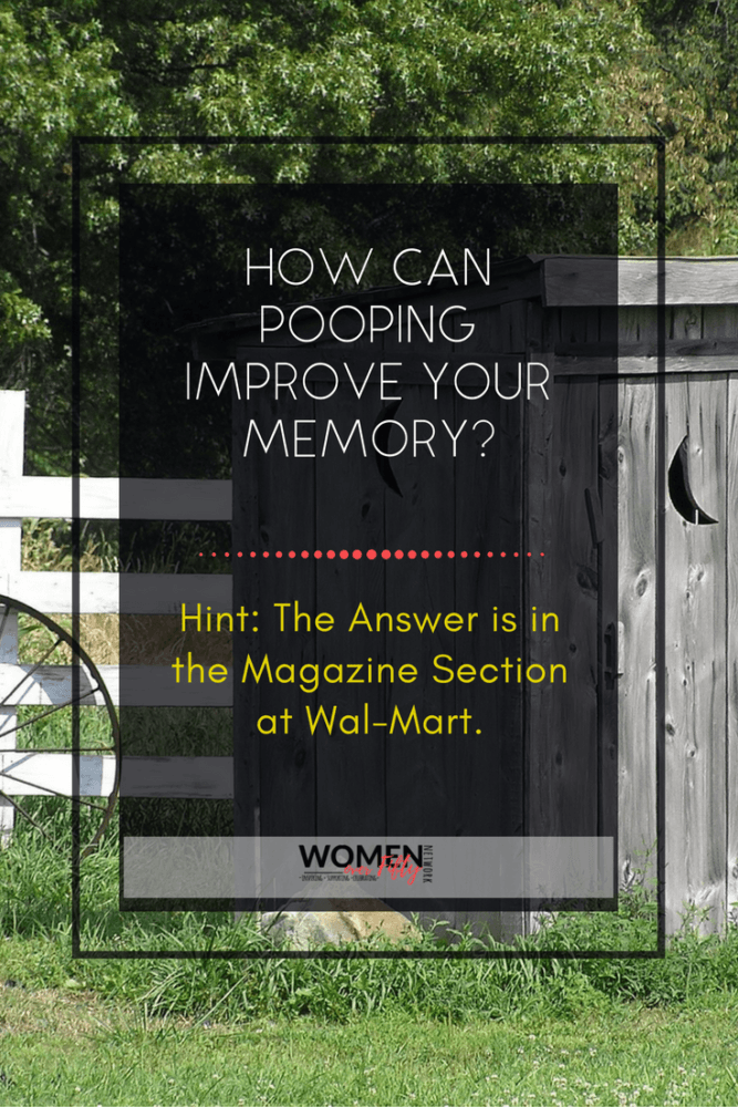 Can Pooping Improve Your Memory? The Answer is in The Magazine Section ...