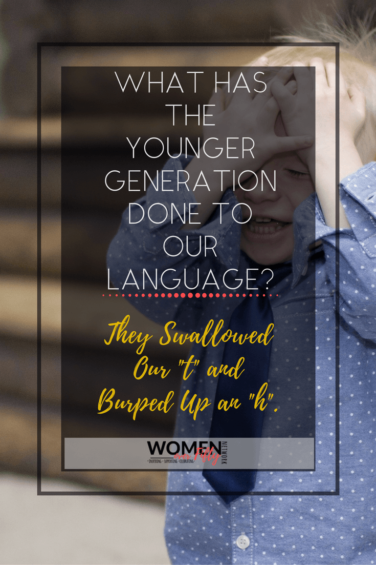 What Has The Younger Generation Done to Our Language? | Women Over Fifty Network